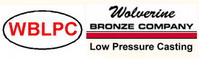 Wolverine Bronze Low Pressure Casting